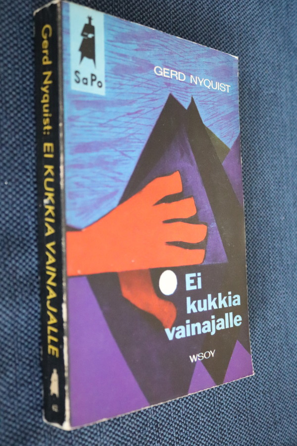 Gerd Nyqvist : Ei kukkia vainajalle ( SAPO 1.p. 1962 )