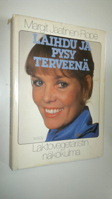 Margit Jaatinen-Rope : Laihdu ja pysy terveenä : laktoveg...