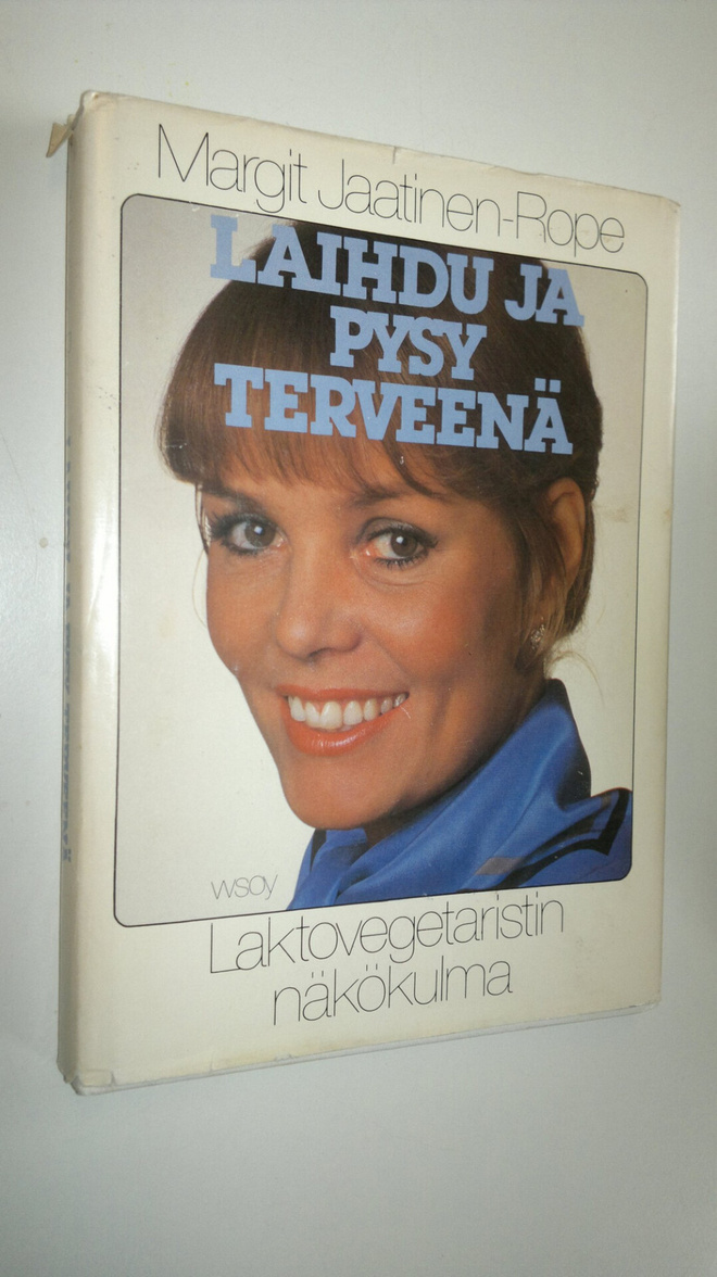 Margit Jaatinen-Rope : Laihdu ja pysy terveenä : laktoveg...