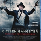CITIZEN GANGSTER	(41 804)	k	-FI-	BLU-RAY		scott speedman2011 - pikkukuva 2