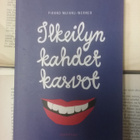 Pirkko Muikku-Werner - Ilkeilyn kahdet kasvot (nid.) - pikkukuva 1