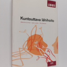 Annukka Suvikas : Kuntouttava lähihoito - pikkukuva 1