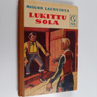 Sigurd Laesvirta : Lukittu sola : seikkailuromaani - pikkukuva 1