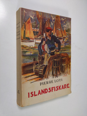 Pierre Loti : Islandsfiskare : roman