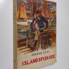 Pierre Loti : Islandsfiskare : roman - pikkukuva 1
