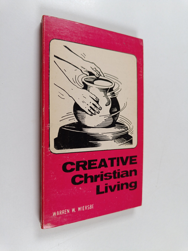 Warren W. Wiersbe : Creative christian living
