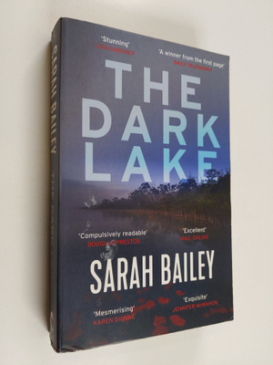 Sarah Bailey : The Dark Lake