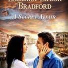 BARBARA TAYLOR BRADFORD - SALAINEN RAKKAUS (3 424)UUSI -FI- - pikkukuva 1