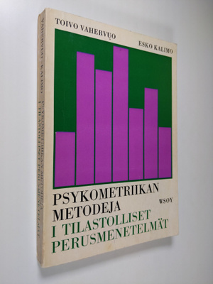 Toivo Vahervuo : Psykometriikan metodeja 1 : Tilastollise...