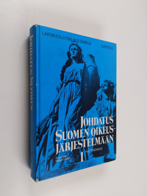 Pekka (toim.) Timonen : Johdatus Suomen oikeusjärjestelmä...