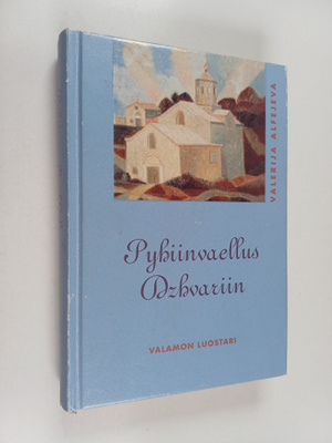 Valerija Alfejeva : Pyhiinvaellus Dvariin