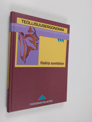 Teollisuusergonomia : käsikirja suunnitteluun