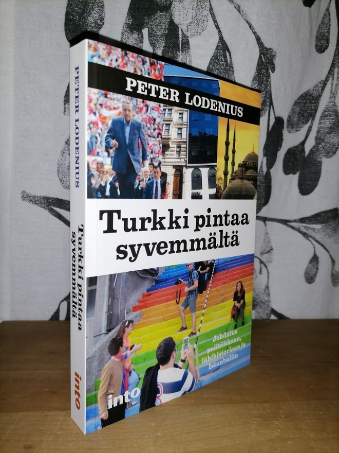 Turkki pintaa syvemmältä - Peter Lodenius 1.p.Uusi