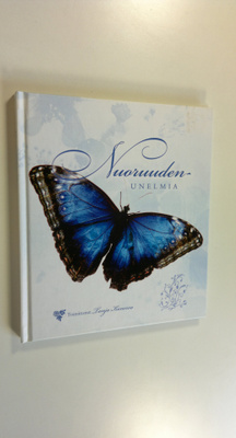 Tanja (toim.) Kanerva : Nuoruudenunelmia