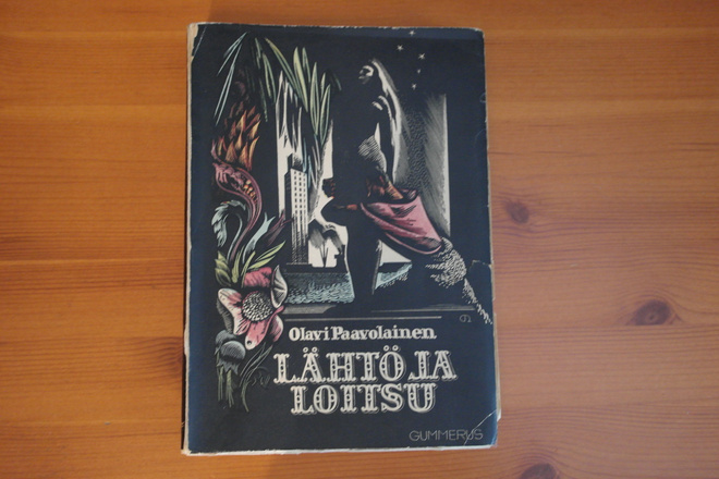 Olavi Paavolainen:Lähtö ja loitsu.1937.Nid.