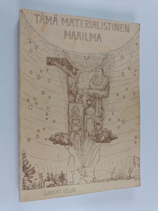 Gunnar Velin : Tämä materialistinen maailma