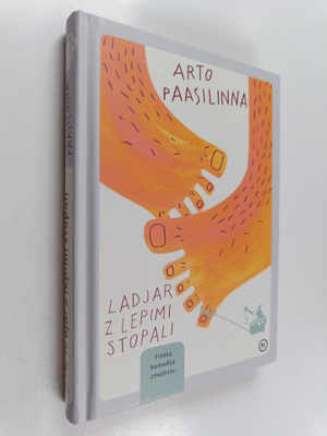 Arto Paasilinna : Ladjar z lepimi stopali