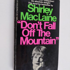 Shirley MacLaine : "Don't fall off the mountain" - pikkukuva 1
