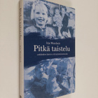 Irja Wendisch : Pitkä taistelu : sotilaiden lasten selviy... - pikkukuva 1