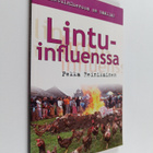 Pekka Reinikainen : Lintuinfluenssa - pikkukuva 1