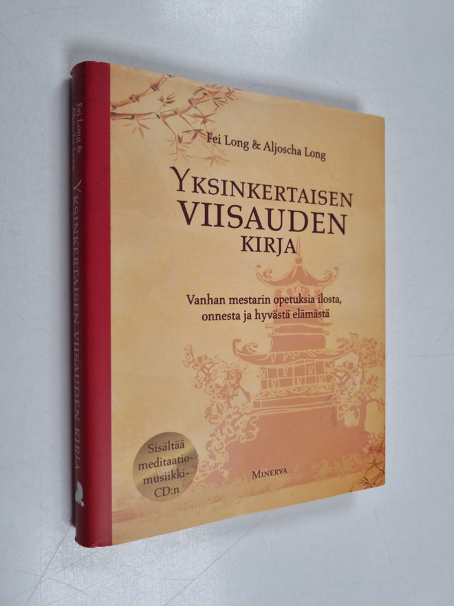 Fei Long : Yksinkertaisen viisauden kirja : vanhan mestar...