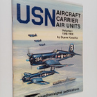 Duane A. Kasulka : USN Aircraft Carrier Air Units Vol. 1 ... - pikkukuva 1