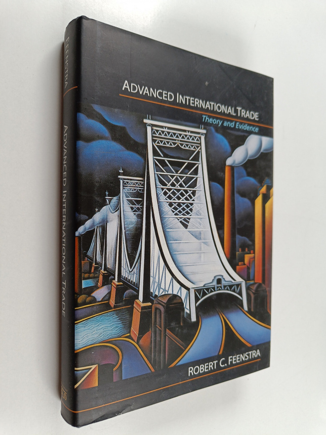 Robert C. Feenstra : Advanced international trade : theor...