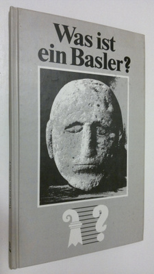 Rudolf Moosbrugger : Was ist ein Basler?
