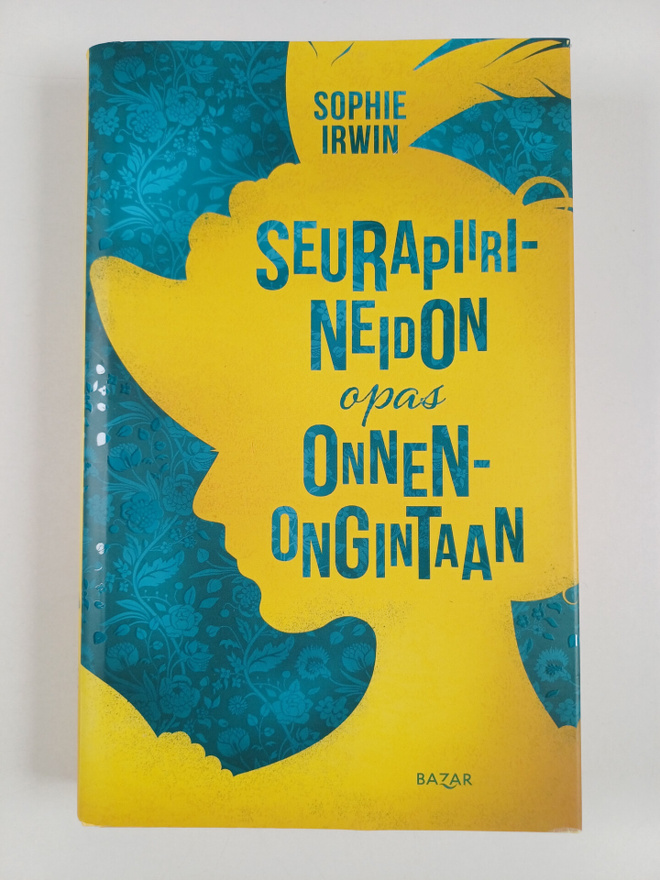 Sophie Irwin : Seurapiirineidon opas onnenongintaan