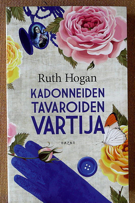 Ruth Hogan: Kadonneiden tavaroiden vartija / lauluja ..