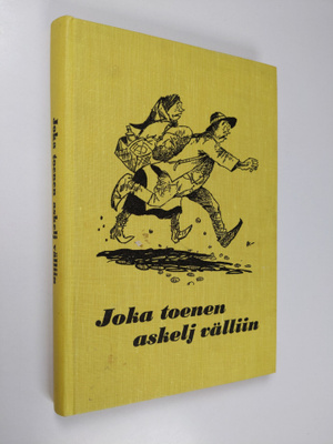 Olavi Sormunen / piirrokset Lötjönen : Joka toenen askelj...