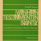 Rudolf Smend : Vanhan Testamentin synty - pikkukuva 1