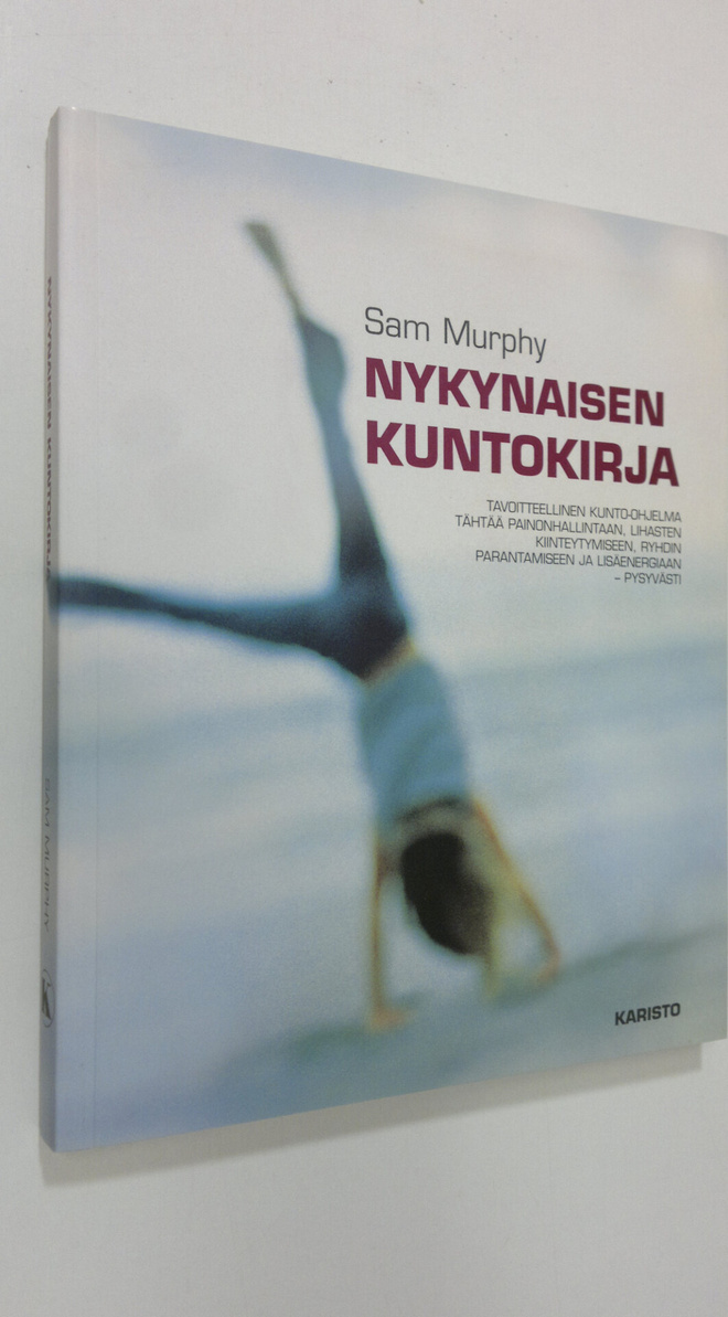 Sam Murphy : Nykynaisen kuntokirja