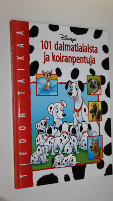 Marja (käänt) Helanen-Ahtola : 101 dalmatialaista ja koir...