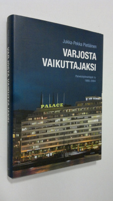 Jukka-Pekka Pietiäinen : Varjosta vaikuttajaksi : Palvelu...
