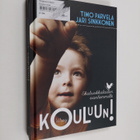 Timo Parvela : Kouluun! : ekaluokkalaisen vanhemmille - pikkukuva 1