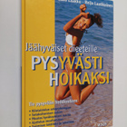 Timo Erämetsä : Pysyvästi hoikaksi : jäähyväiset dieeteille - pikkukuva 1