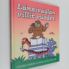 Länsiväylän villit vuodet : Länsiväylän tekijöiden muiste... - pikkukuva 1
