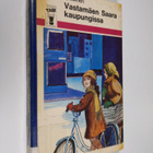 Ines Lappalainen : Vastamäen Saara kaupungissa - pikkukuva 1