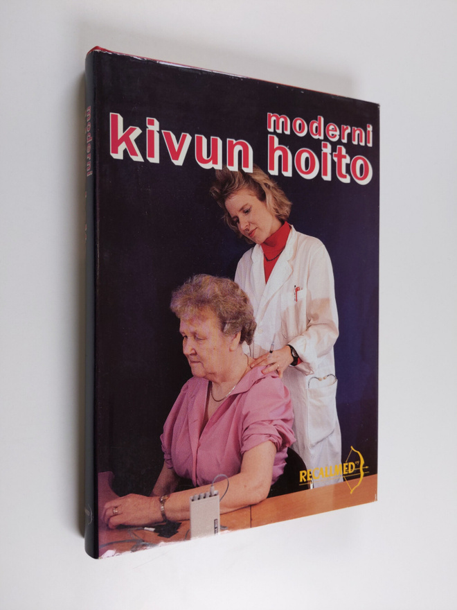 Matti A. K. (toim.) Mattila : Moderni kivun hoito