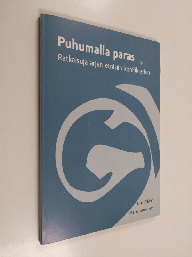Elina Ekholm : Puhumalla paras : ratkaisuja arjen etnisii...