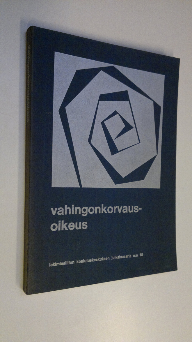 Vahingonkorvausoikeus : teoksen aineisto perustuu lakimie...