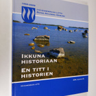 Ikkuna historiaan : Itä-Uudenmaan liitto = En titt i hist... - pikkukuva 1