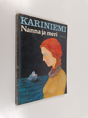 Annikki Kariniemi : Nanna ja meri