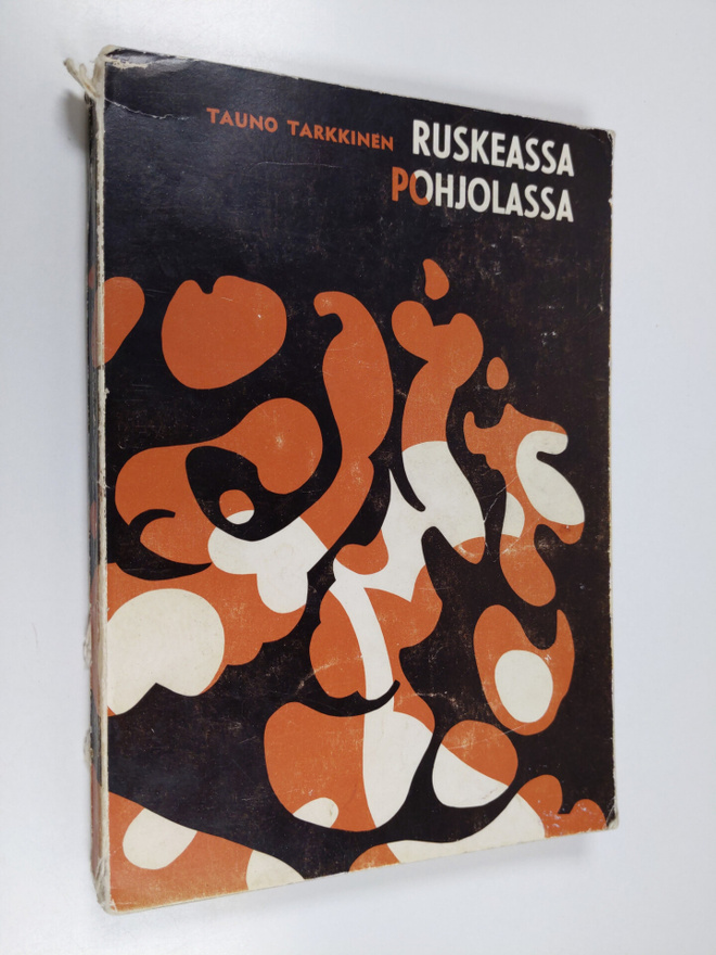 Tauno Tarkkinen : Ruskeassa Pohjolassa