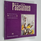 Pääsiäinen : juhlatietoa, kuvia ja kertomuksia - pikkukuva 1