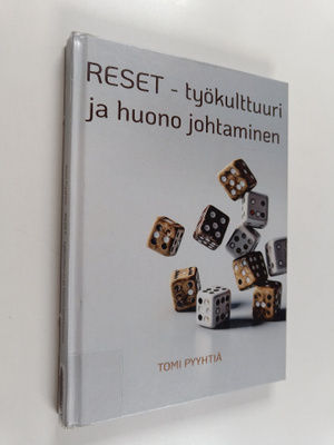 Tomi Pyyhtiä : RESET - työkulttuuri ja huono johtaminen