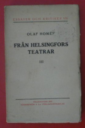 Olof Homen : Från Helsingfors Teatrar III  1919 1.p.
