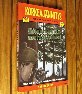 Korkeajännitys, Hitonmoinen metsäkeikka