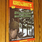 Korkeajännitys, Hitonmoinen metsäkeikka - pikkukuva 1